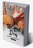 The Last Day : Beginning of a new journey