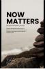 Now Matters: Interactive Techniques to live fully