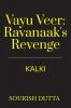 Vayu Veer: Ravanaak's Revenge : KALKI