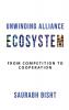 Unwinding Alliance Ecosystem : From Competition to Cooperation