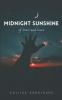 Midnight Sunshine : Of Stars and Scars