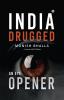 India Drugged : An Eye Opener