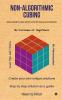 Non-Algorithmic Cubing: Solve Rubik’s Cube with Common Sense and Intuition
