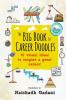 The Big Book of Career Doodles : 87 Visual Ideas to Inspire a Great Career!