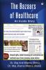 The Bazaars of Healthcare : An Inside Story