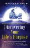 Discovering Your Life’s Purpose : Bhagavad Gita Secrets Revealed
