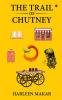 The Trail of Chutney