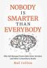 Nobody Is Smarter Than Everybody
