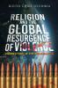 Religion And The Global Resurgence of Violence