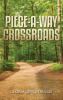PIECE-A-WAY CROSSROADS
