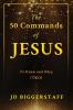The 50 Commands of Jesus