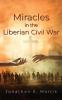 Miracles in the Liberian Civil War