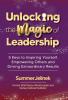 Unlocking the Magic of Leadership