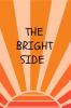 THE BRIGHT SIDE
