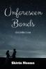 Unforeseen Bonds : - Love finds it's way -
