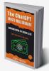 The ChatGPT Multi-Millionaire: Earning More by Doing Less: Chat Your Way to Millions