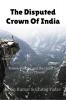 The Disputed Crown of India