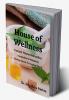 House of Wellness -  Instant Home Remedies : Grandma`s Wisdom  ( Dadiji ke Nuskhe ) |Edition 2