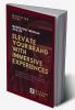 Elevate Your Brand With Immersive Experiences : Marketing Through Ar & Vr