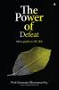 The Power of Defeat: (not a guide to IIT JEE)