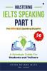 Mastering IELTS Speaking Part 1 : The 5W1H IELTS Speaking Blueprint: A Strategic Guide for Students and Trainers