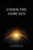 Under the Same Sun