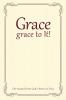 Grace grace to It!