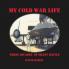 My Cold War Life