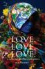 Love. Love. Love.  a collection of mindfulness poetry