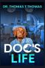 It's a Doc's Life : Memoirs of Junior Docor in Kerala