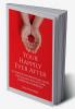 Your Happily Ever After: A Couple's Conversational Guide for Building Intimate and Compatible Marriages