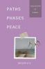 Paths ; Phases ; Peace. : A Collection of Poems