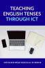 Teaching English Tenses through ICT