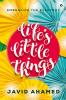 Life's Little Things : Embracing the Everyday