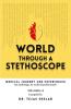 World Through a Stethoscope (Volume 2)