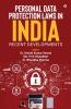 Personal Data Protection Laws in India: Recent Developments