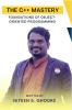 The C++ Mastery: Foundations Of Object Oriented Programming