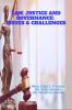 Law Justice and Governance: Issues & Challenges