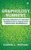 Graphology Numbers : Decode Personality Beyond Handwriting & Signatures Through Numerals