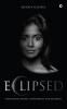 Eclipsed : Overcoming Disease Despondency and Doldrum