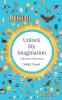Unlock My Imagination : Collection of 101 Poems