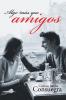 Algo Más Que Amigos: Enamoramiento A Su Pesar (Spanish Edition)