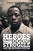 HEROES OF THE OGONI STRUGGLE