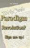Paradigm Revolution? Sign Me Up!