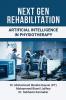 Next Gen Rehabilitation - Artificial Intelligence in Physiotherapy