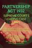 Partnership Act 1932’- Supreme Court’S Leading Case Laws: Case Notes- Facts- Findings Of Apex Court Judges & Citations