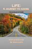 Life-A Journey to Adore : (An Anthology of poems)