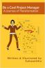 Be A Cool Project Manager: A Journey Of Transformation