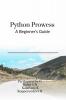 Python Prowess: A Beginner's Guide