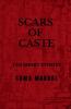 Scars of Caste